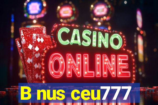B nus ceu777